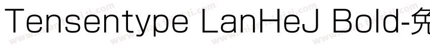 Tensentype LanHeJ Bold字体转换